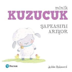 Minik Kuzucuk Şapkasını Arıyor - Jedda Robaard