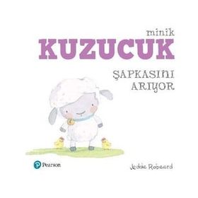 Minik Kuzucuk Şapkasını Arıyor - Jedda Robaard