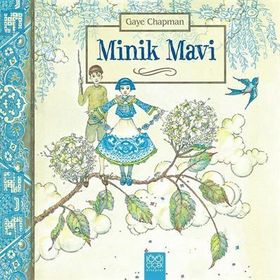Minik Mavi - Gaye Chapman