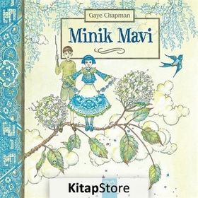 Minik Mavi - Gaye Chapman