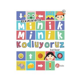 Minik Minik Kodluyoruz-1 - Beta Kids Yayınları