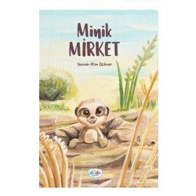 Minik Mirket - Yasemin Altan Özdemir