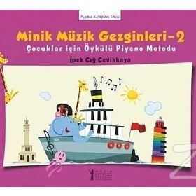 Minik Müzik Gezginleri 2 - İpek Çığ Çevikkaya