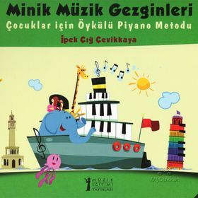 Minik Müzik Gezginleri - İpek Çığ Çevikkaya