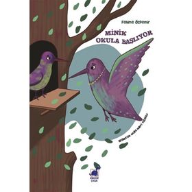 Minik Okula Başlıyor - Fehime Özdemir