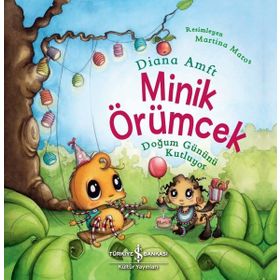 Minik Örümcek Doğum Gününü Kutluyor - İş Bankası Kültür Yayınları