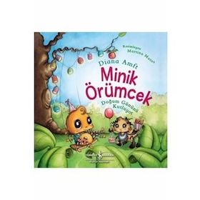 Minik Örümcek Doğum Gününü Kutluyor - İş Bankası Kültür Yayınları