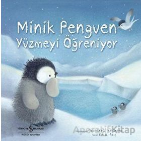 Minik Penguen Yüzmeyi Öğreniyor - Eilidh Rose