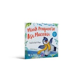 Minik Penguen'in Aşı Macerası - Prof. Dr. Aslı A. Kaya