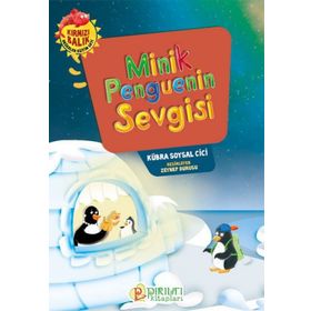 Minik Penguenin Sevgisi - Kübra Soysal Cici
