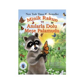 MINIK RAKUN VE ANILARLA DOLU MEŞE PALAMUDU - AUDREY PENN