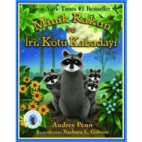 MINIK RAKUN VE İRİ, KÖTÜ KABADAYI MINIK RAKUN - AVUCUNDAKI ÖPÜCÜK SERISI - AUDREY PENN