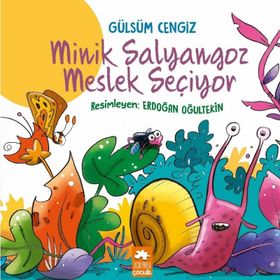 Minik Salyangoz Meslek Seçiyor - Gülsüm Cengiz