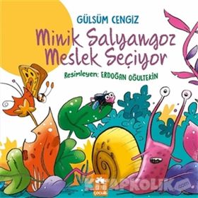 Minik Salyangoz Meslek Seçiyor - Gülsüm Cengiz