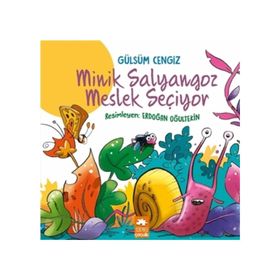 Minik Salyangoz Meslek Seçiyor - Gülsüm Cengiz