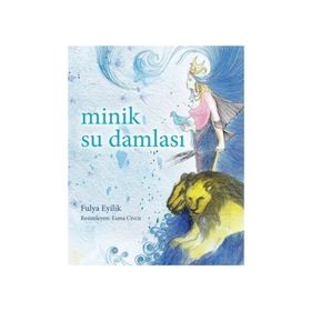 Minik Su Damlası - Fulya Eyilik