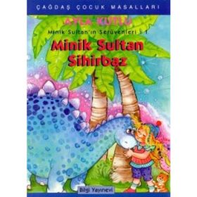 MINIK SULTAN SIHIRBAZ - AYLA KUTLU