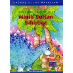 MINIK SULTAN SIHIRBAZ - AYLA KUTLU