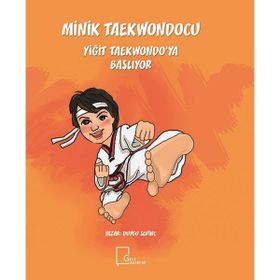 Minik Taekwondocu Yiğit Taekwondoya Başlıyor - Duygu Sevinç