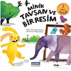 Minik Tavşan ve Bir Resim - Nalan Aktaş Sönmez