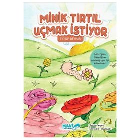 Minik Tırtıl Uçmak İstiyor Eyyüp Beyhan