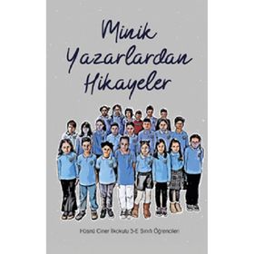 Minik Yazarlardan Hikayeler Kırmızı Çatı Yayınları