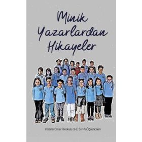 Minik Yazarlardan Hikayeler Kırmızı Çatı Yayınları