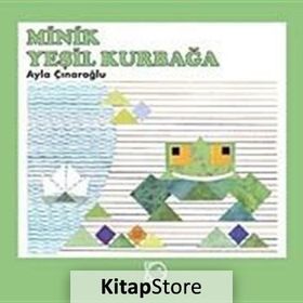 MINIK YEŞİL KURBAĞA - AYLA ÇINAROĞLU
