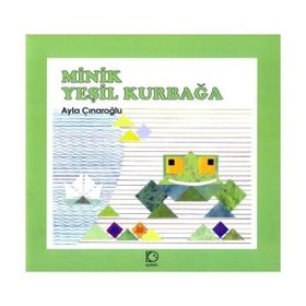 MINIK YEŞİL KURBAĞA - AYLA ÇINAROĞLU
