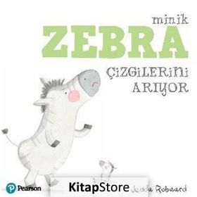 Minik Zebra Çizgilerini Arıyor - Jedda Robaard
