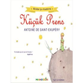 Minikler İçin Kısaltılmış Küçük Prens - Antonie de Saint Exupery
