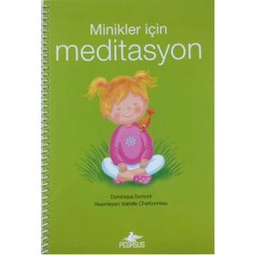 Minikler İçin Meditasyon - Dominique Dumont