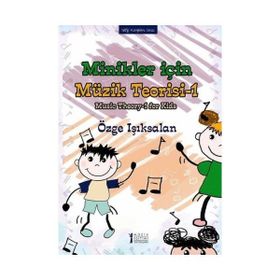 Minikler için Müzik Teorisi 1-Müzik Eğitimi Yayınları