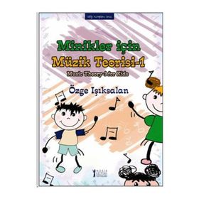 Minikler İçin Müzik Teorisi - 1 - Özge Işıksalan