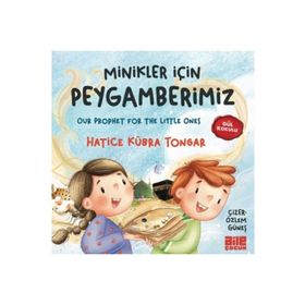 Minikler İçin Peygamberimiz - Hatice Kübra Tongar