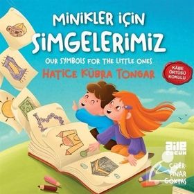 Minikler İçin Simgelerimiz - Aile Yayınları