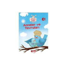 Miniklere Öyküler - Anneler ve Yavruları - Nalan Aktaş Sönmez