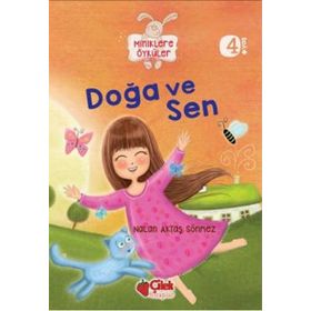 Miniklere Öyküler - Doğa ve Sen - Nalan Aktaş Sönmez