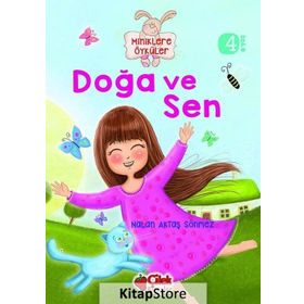 Miniklere Öyküler - Doğa ve Sen - Nalan Aktaş Sönmez
