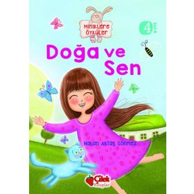 Miniklere Öyküler - Doğa ve Sen - Nalan Aktaş Sönmez