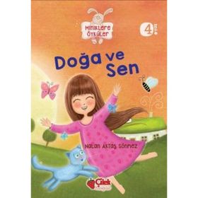 Miniklere Öyküler - Doğa ve Sen - Nalan Aktaş Sönmez
