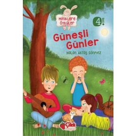 Miniklere Öyküler - Güneşli Günler - Nalan Aktaş Sönmez