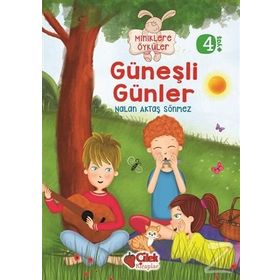 Miniklere Öyküler - Güneşli Günler - Nalan Aktaş Sönmez