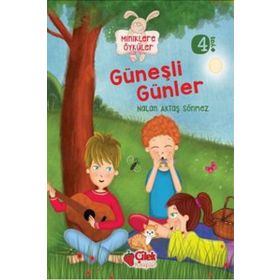 Miniklere Öyküler - Güneşli Günler - Nalan Aktaş Sönmez