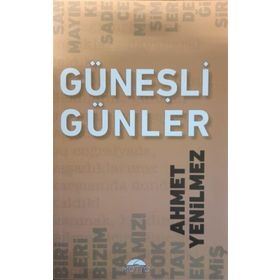 Miniklere Öyküler - Güneşli Günler - Nalan Aktaş Sönmez