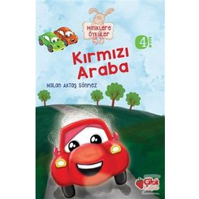 Miniklere Öyküler - Kırmızı Araba - Nalan Aktaş Sönmez