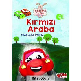 Miniklere Öyküler - Kırmızı Araba - Nalan Aktaş Sönmez