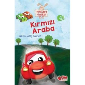 Miniklere Öyküler - Kırmızı Araba - Nalan Aktaş Sönmez