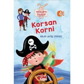 Miniklere Öyküler - Korsan Korni - Nalan Aktaş Sönmez