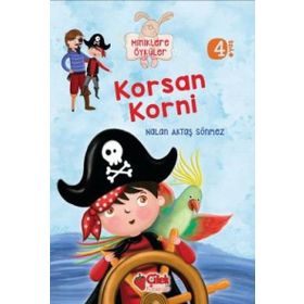 Miniklere Öyküler - Korsan Korni - Nalan Aktaş Sönmez